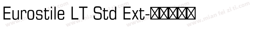 Eurostile LT Std Ext字体转换